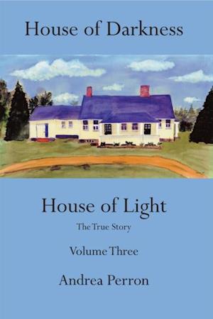 House of Darkness House of Light af Andrea Perron som e-bog i ePub format på engelsk -