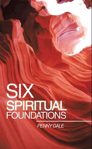 Six Spiritual Foundations