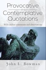 Provocative and Contemplative Quotations