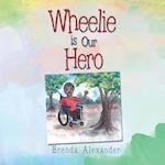 Wheelie Is Our Hero