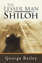 The Lesser Man of Shiloh