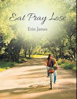 Eat Pray Lose