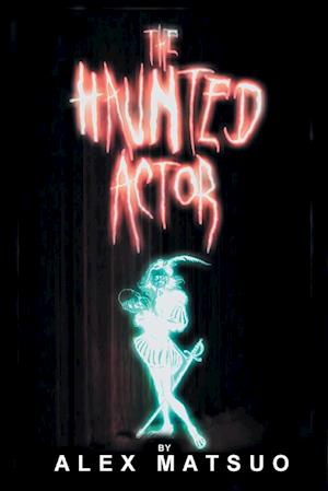 The Haunted Actor