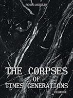 THE CORPSES OF TIMES GENERATIONS