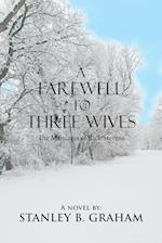 A Farewell to Three Wives