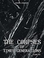 THE CORPSES OF TIMES GENERATIONS