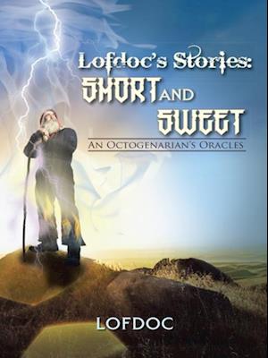 Lofdoc's Stories: Short and Sweet