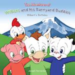 The Adventures of Wilbert and His Barnyard Buddies