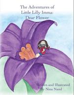 Adventures of Little Lilly Imma: Dear Flower