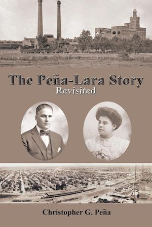 The Pena-Lara Story