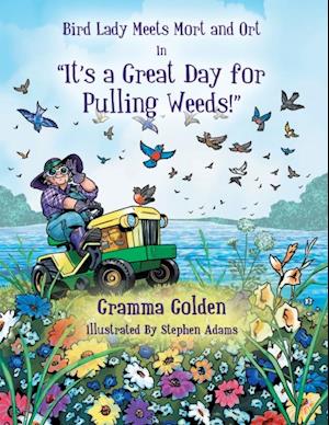 Bird Lady Meets Mort and Ort in 'It's a Great Day for Pulling Weeds'