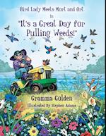 Bird Lady Meets Mort and Ort in 'It's a Great Day for Pulling Weeds'