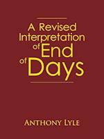 A Revised Interpretation of End of Days