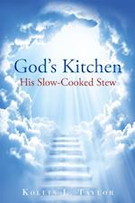 God'S Kitchen: His Slow Cooked Stew