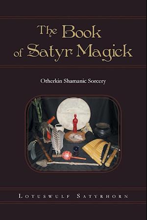 The Book of Satyr Magick