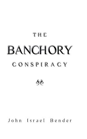 The Banchory Conspiracy