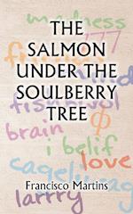 The Salmon Under the Soulberry Tree