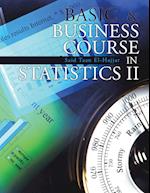 Basic & Business Course in Statistics II