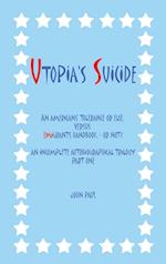 Utopia's Suicide