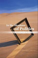 In the Shadows of Politics