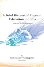 Brief History of Physical Education in India (New Edition)