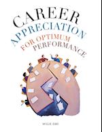 Career Appreciation for Optimum Performance