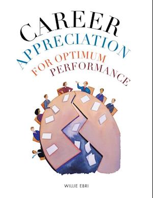 Career Appreciation for Optimum Performance