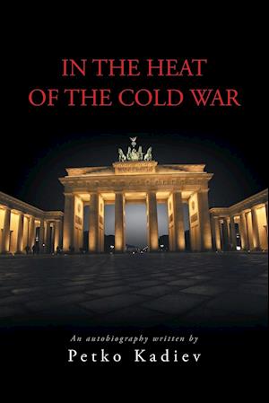 In the Heat of the Cold War