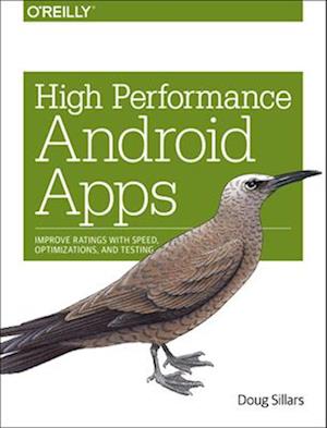 High Performance Android Apps