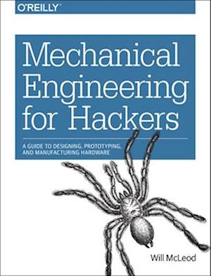 Mechanical Engineering for Hackers