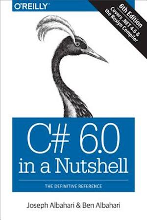 C# 6.0 in a Nutshell, 6e