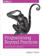 Programming Beyond Practices