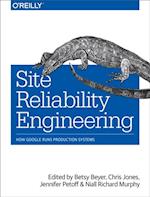 Site Reliability Engineering