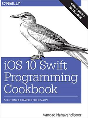 iOS 10 Swift Programming Cookbook