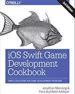 iOS Swift Game Development Cookbook