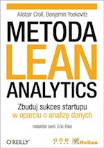 Metoda Lean Analytics. Zbuduj sukces startupu w oparciu o analiz? danych