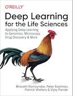 Deep Learning for the Life Sciences