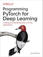 Programming PyTorch for Deep Learning