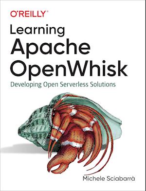 Learning Apache OpenWhisk