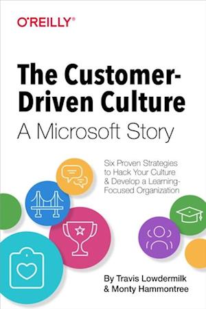 Customer-Driven Culture: A Microsoft Story