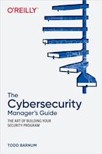 Cybersecurity Manager's Guide