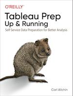 Tableau Prep: Up and Running