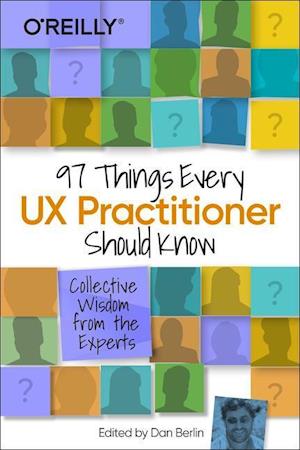 97 Things Every UX Practitioner Should Know