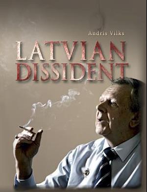 Latvian Dissident