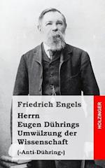 Herrn Eugen Dührings Umwälzung Der Wissenschaft