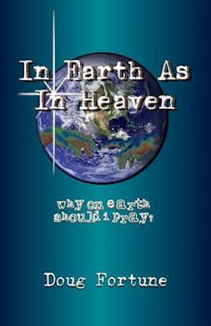 In Earth as in Heaven