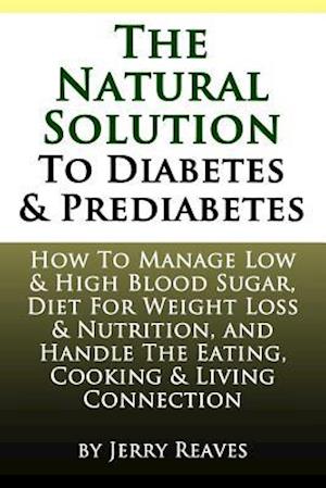 The Natural Solution to Diabetes and Prediabetes