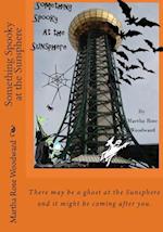 Something Spooky at the Sunsphere