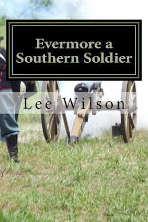 Evermore a Southern Soldier