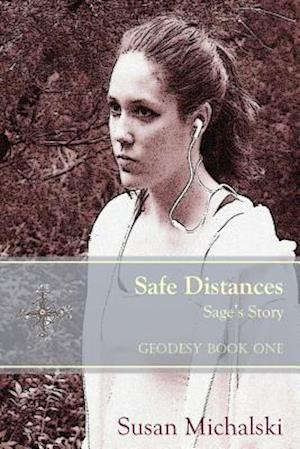 Safe Distances: Sage's Story